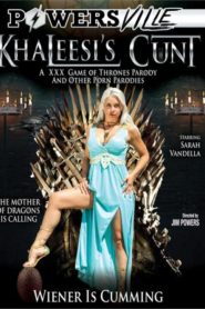 Khaleesi’s Cunt: A XXX Game of Thrones Parody