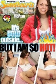 It’s Cold Outside…But I Am So Hot!