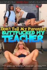 Don’t Tell My Parents I Buttfucked the Teacher