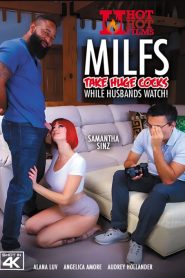 MILFs Take Huge Cocks While Husbands Watch